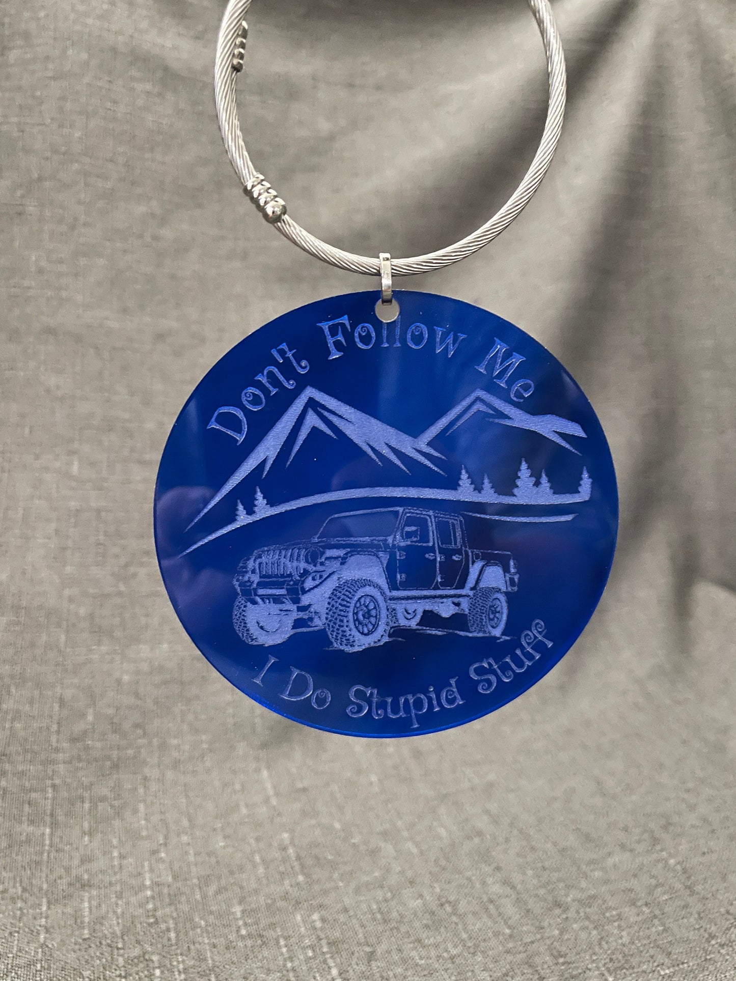 Don't Follow Me I Do Stupid Stuff Off Road Vehicle/Truck Charm Inspired by The Jeep Community